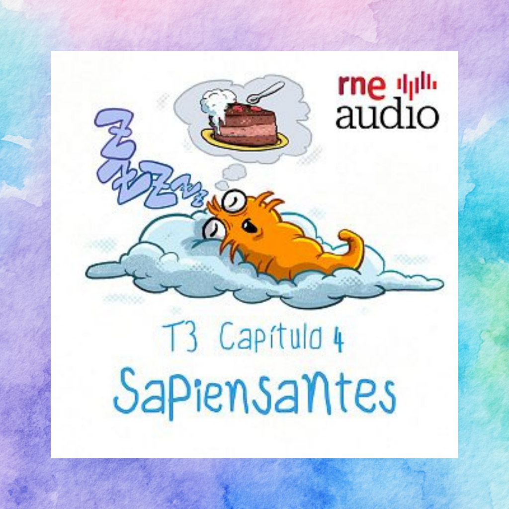 Sapiensantes T3. E4. ¿Por qué soñamos?